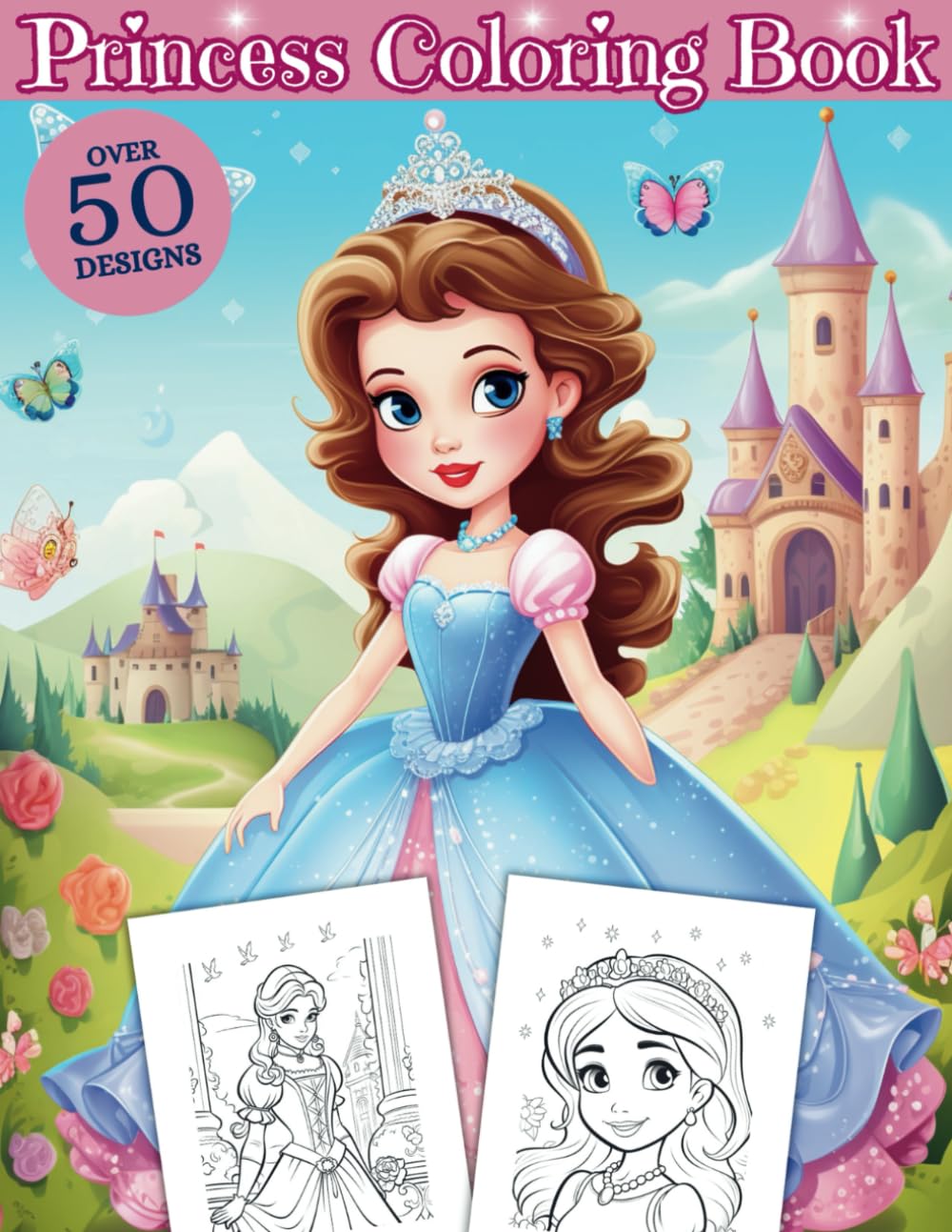 Princess Coloring Book: Over 50 Cute Princess Coloring Pages For Girls, Kids, Toddlers Ages 4+ WoodArtSupply