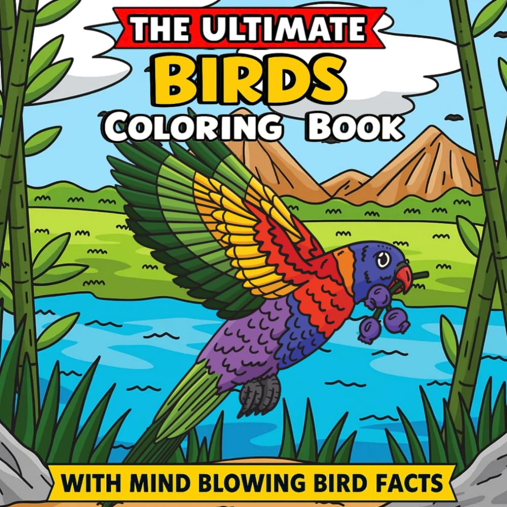 Birds Coloring Book for Kids: 50+ Fun Bird Scenes and Mind-Blowing Facts for Young Bird Enthusiasts Majosta