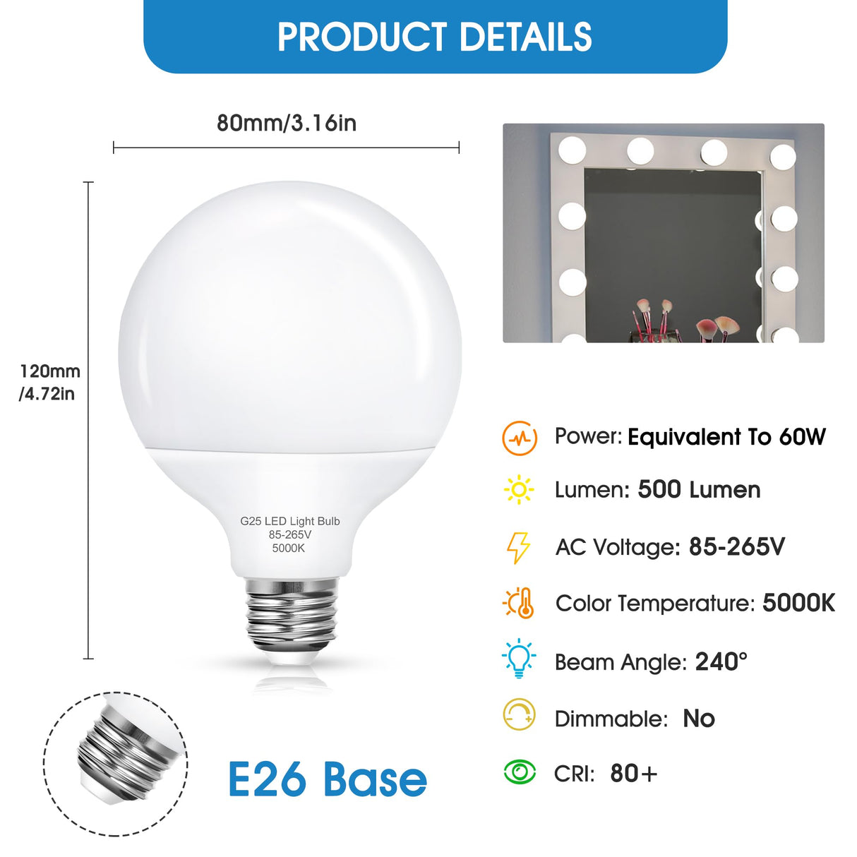 Vanity Light Bulbs, 6W LED Globe Light Bulbs (60W Equivalent), Daylight 5000K Round Light Bulbs for Vanity Makeup Mirror, G25 Bathroom Light Bulbs, 85-265V CRI85+, Non-dimmable, E26 Base 500LM, 4 Pack EvaStary