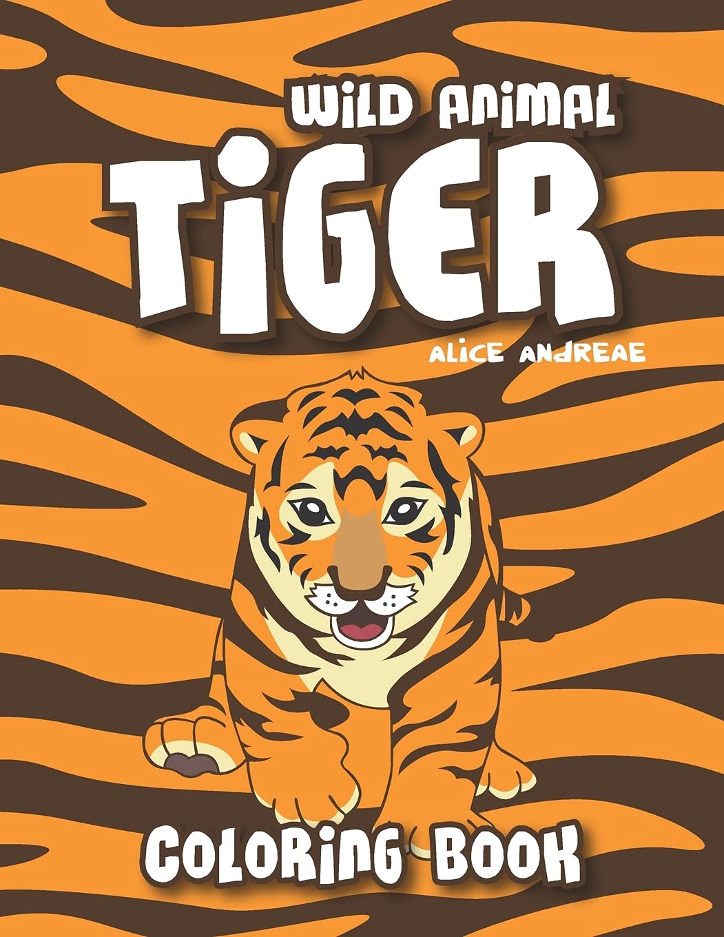 Tiger Coloring Book: coloring and activity books for kids ages 4-8 Majosta