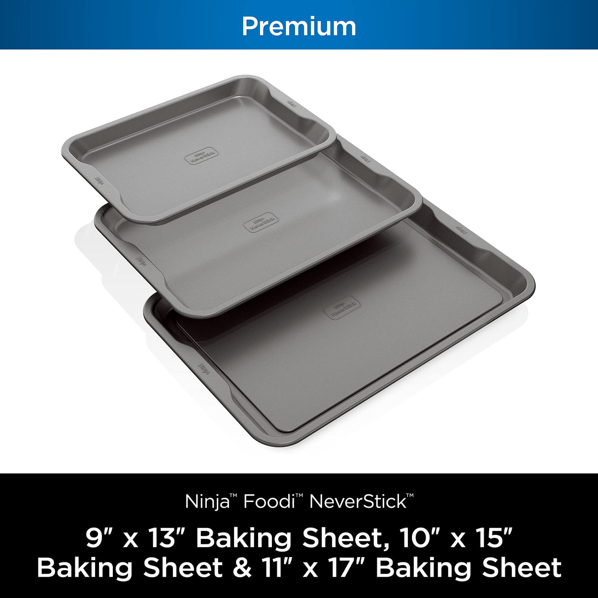Ninja B33003 Foodi NeverStick Premium 3-Piece Baking Sheet Set, Nonstick, Oven Safe up to 500⁰F, with 9 x 13 inch Sheet, 10 x 15 inch Sheet & 11 x 17 inch Sheet, Dishwasher Safe, Grey Ninja