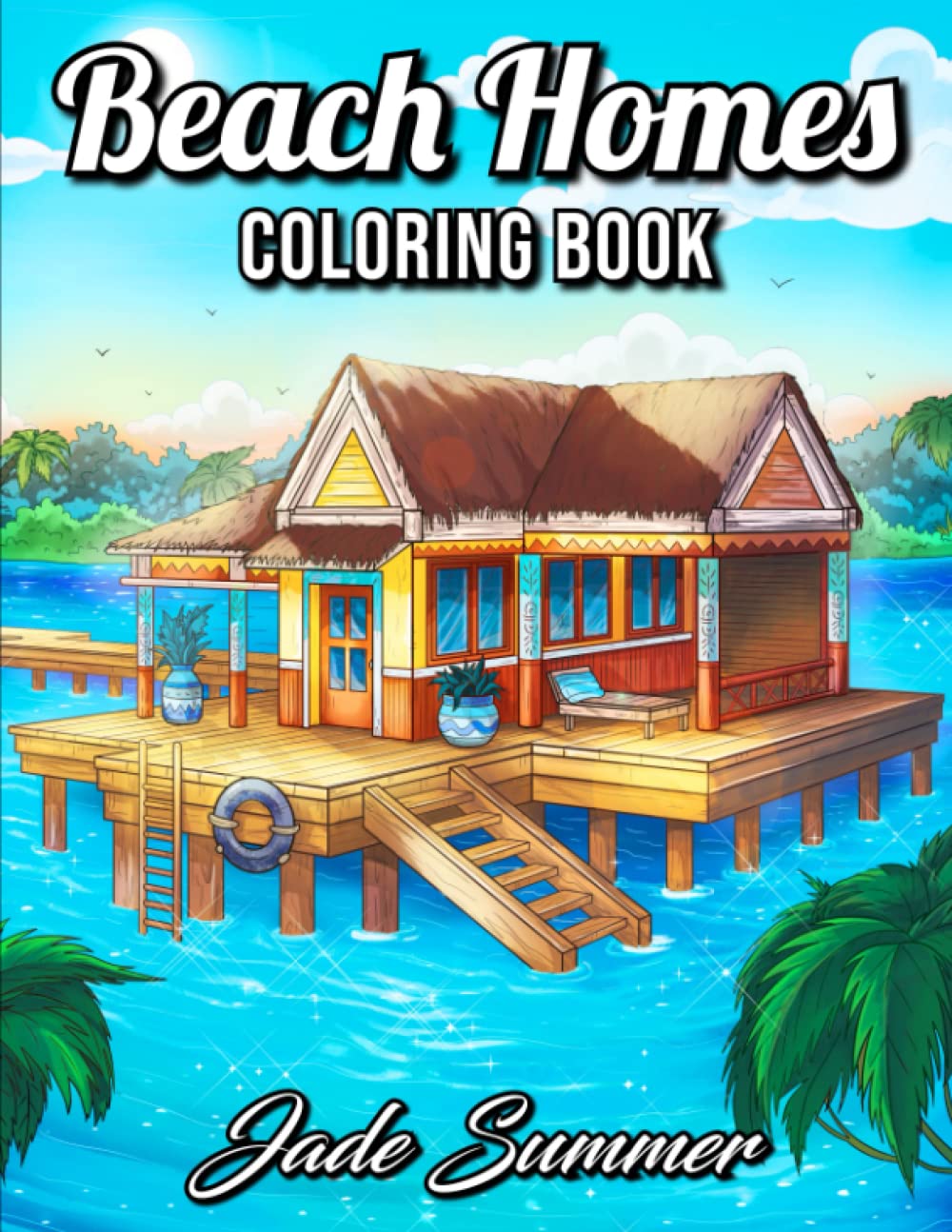Beach Homes: An Adult Coloring Book with Beautiful Vacation Houses, Charming Interior Designs, and Relaxing Nature Scenes WoodArtSupply