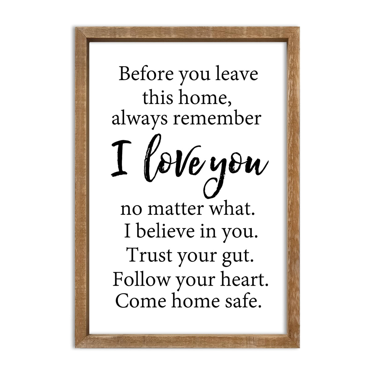 Before You Leave This Home Sign Wall Art Decor 16x11 Inch Rustic Farmhouse Living Room I Love You Inspirational Family Wood Framed Sign Entryway Motivationa And Romantic Wall Hang (Wood) comurdyo