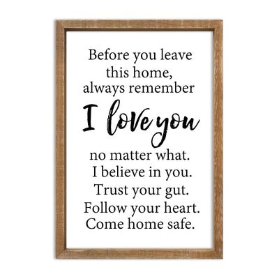 Before You Leave This Home Sign Wall Art Decor 16x11 Inch Rustic Farmhouse Living Room I Love You Inspirational Family Wood Framed Sign Entryway Motivationa And Romantic Wall Hang (Wood)