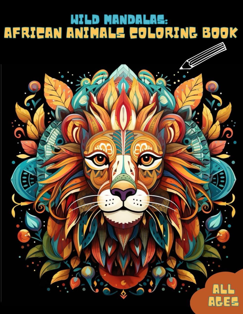 Wild Mandalas: African Animals Coloring Book (Explore Creativity with Versatile Coloring Books for All Ages!) WoodArtSupply