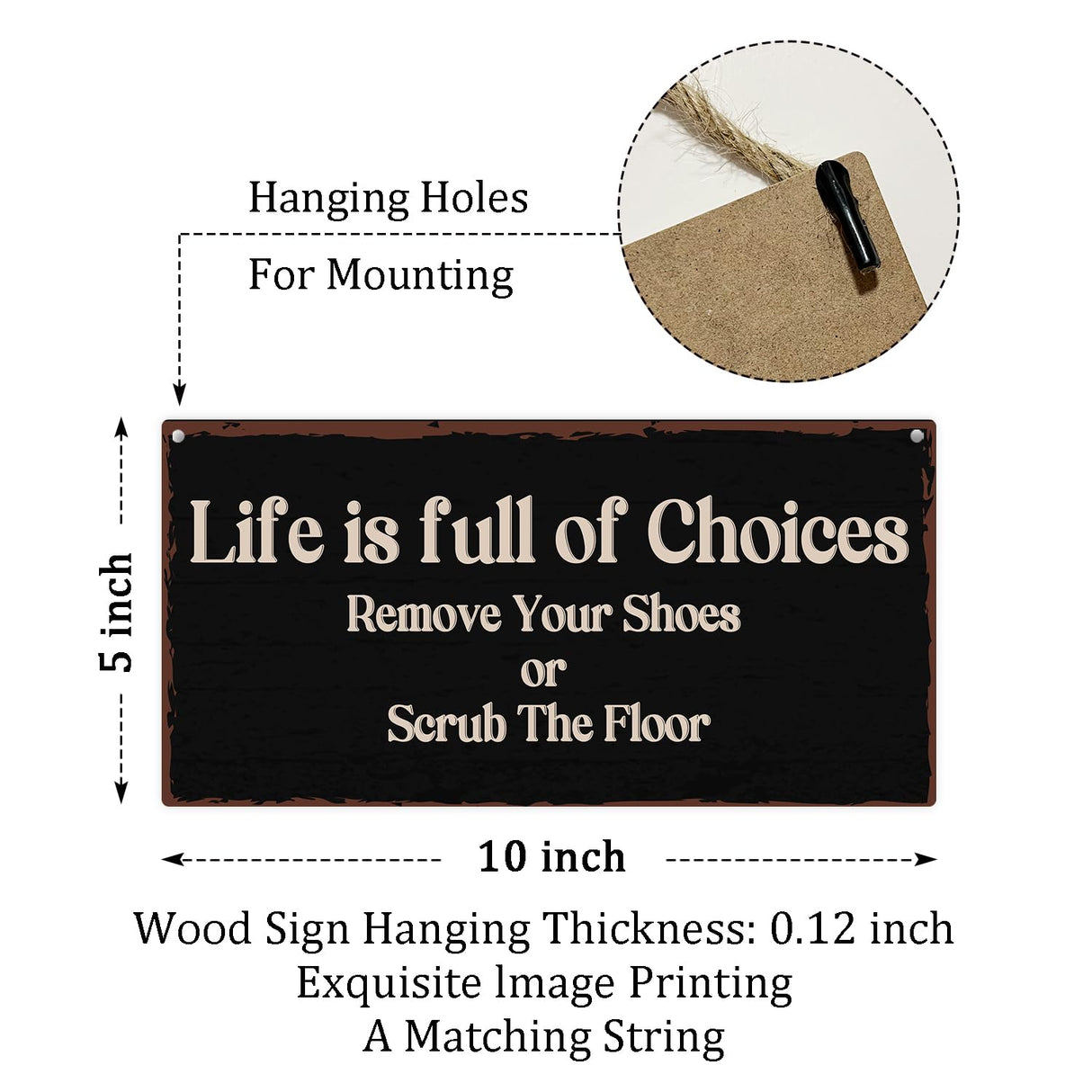 Life Is Full Of Choices Remove Your Shoes Or Scrub The Floor Wooden Hanging Sign Plaque, Wall Decor Sign With Inspirational Quotes,Rustic Wood Sign Wall Art for Home Living Dining Room Farmhouse - A30 Lesixur