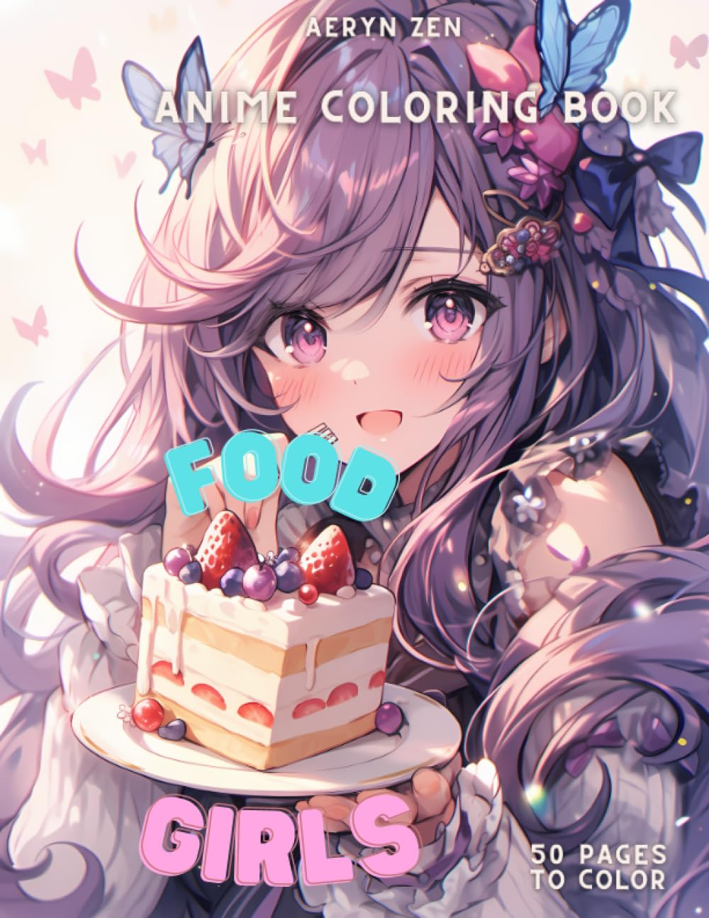 Anime Coloring Book: Anime Food Girls: Manga Art & Food Enthusiasts: Stress Relief Adult Coloring WoodArtSupply