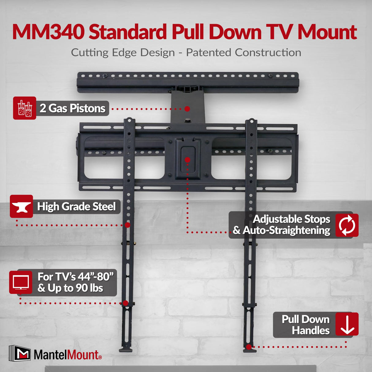 MantelMount- MM340 Above Fireplace Pull Down TV Mount- Televisions 44" to 80" Up to 90 lbs - Safe Auto-Adjusting TV Mounts - Patented Motion Stops, Handles, Balancing Technology - Superior Steel MantelMount