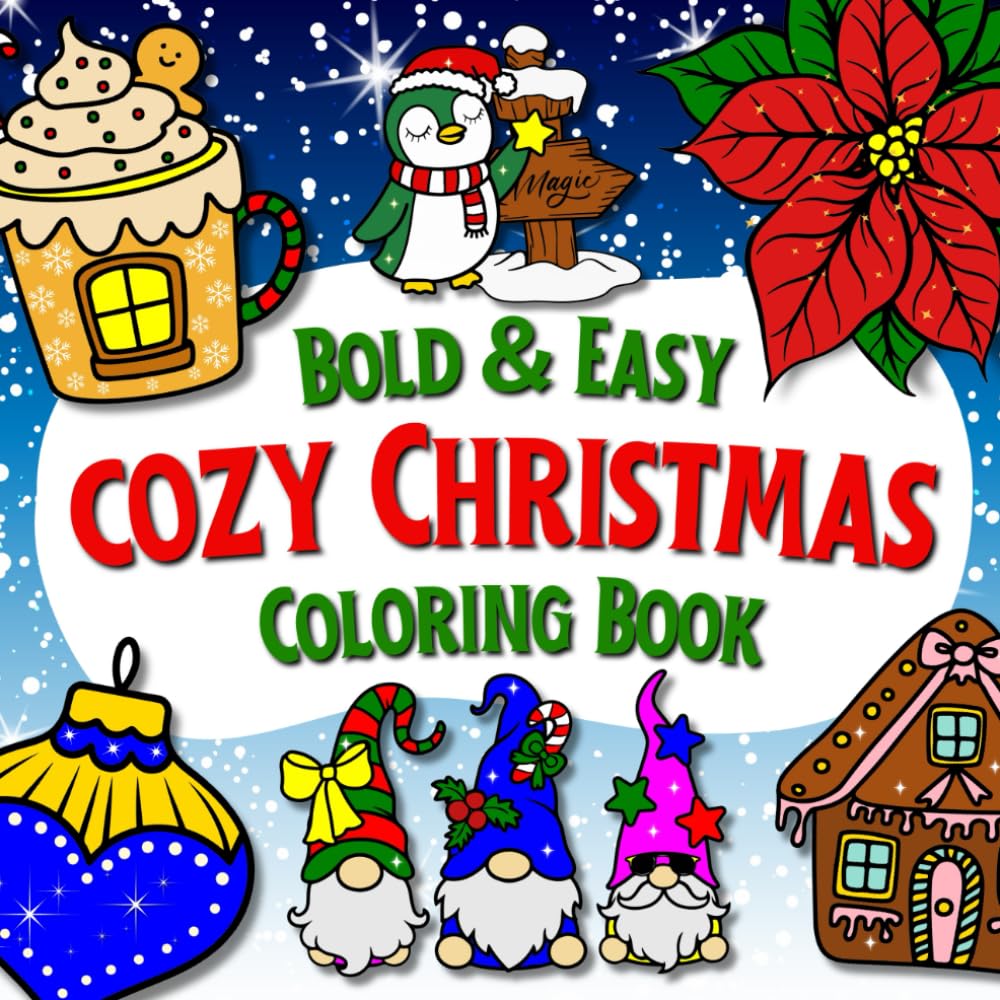 Cozy Christmas Coloring Book: Bold and Easy, Big and Relaxing Designs for Teens and Adults Featuring Winter Vibes WoodArtSupply