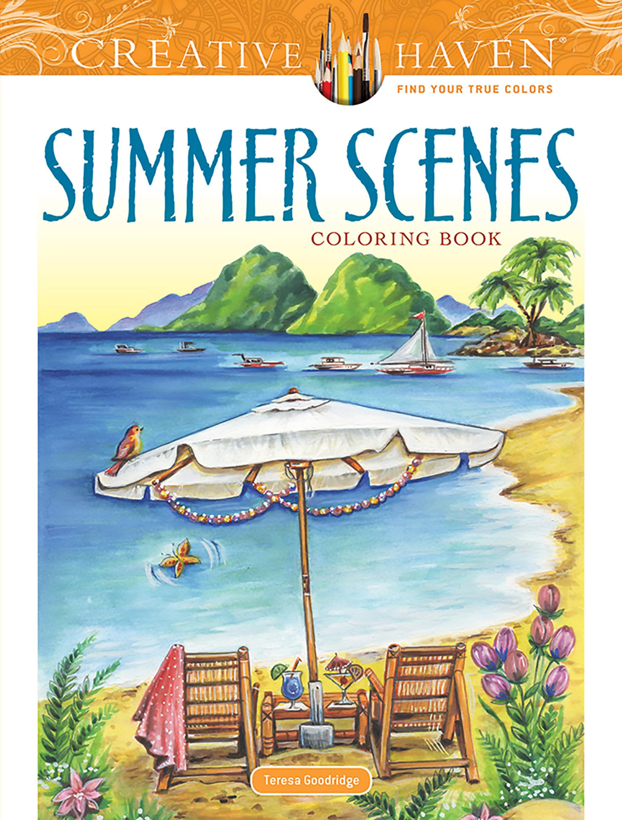 Creative Haven Summer Scenes Coloring Book (Adult Coloring Books: Seasons) Dover Publications