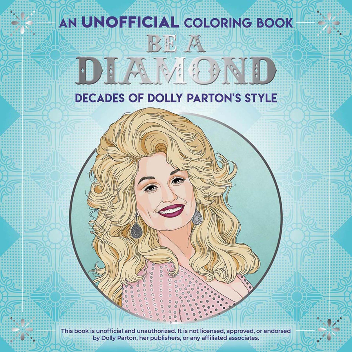 Be a Diamond: Decades of Dolly Parton's Style (An Unofficial Coloring Book) (Dover Adult Coloring Books) WoodArtSupply