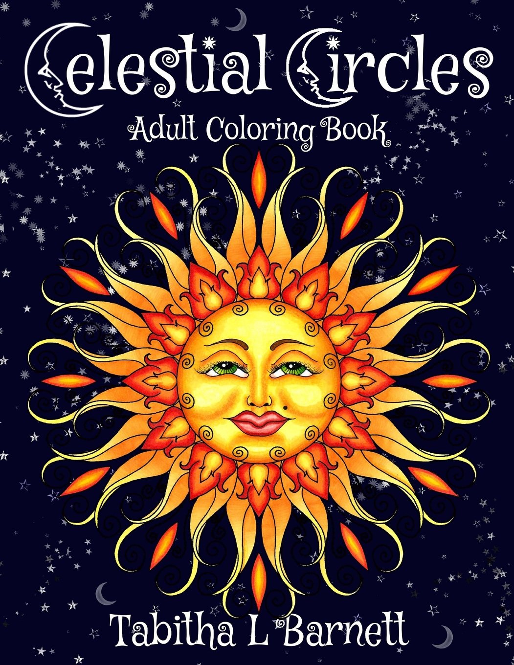 Celestial Circles: Sun, Moon, Stars and planets Mandala Coloring Book CREATESPACE