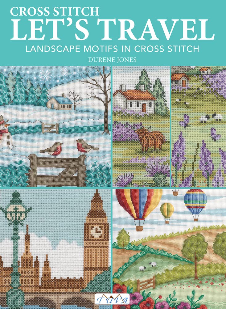 Let’s Travel: Landscape Motifs in Cross Stitch Tuva Publishing