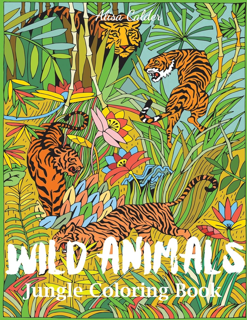 Wild Animals Jungle Coloring Book (Animal Coloring Books) Creative Coloring