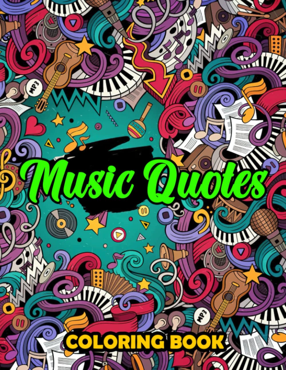 Music Quotes Coloring Book: Unique Coloring Pages Of Musical Patterns For All Ages To Have Fun | Ideal Gift For Special Occasions WoodArtSupply