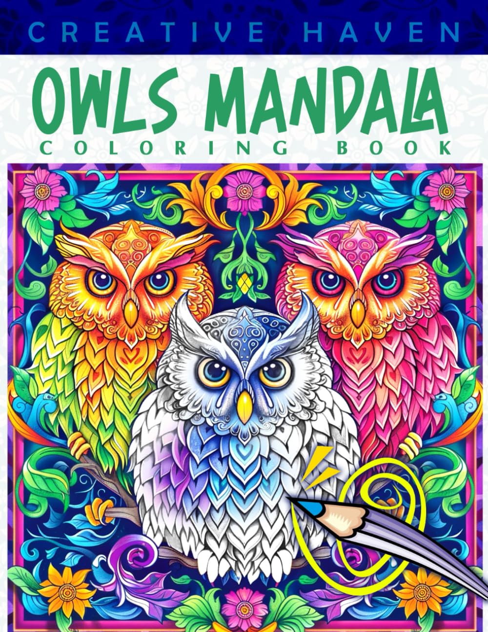 Creative Haven Owls Mandala Coloring Book: Owls Mandala Coloring Page, Enchanting Designs Inspired by the Wisdom of Owls Majosta