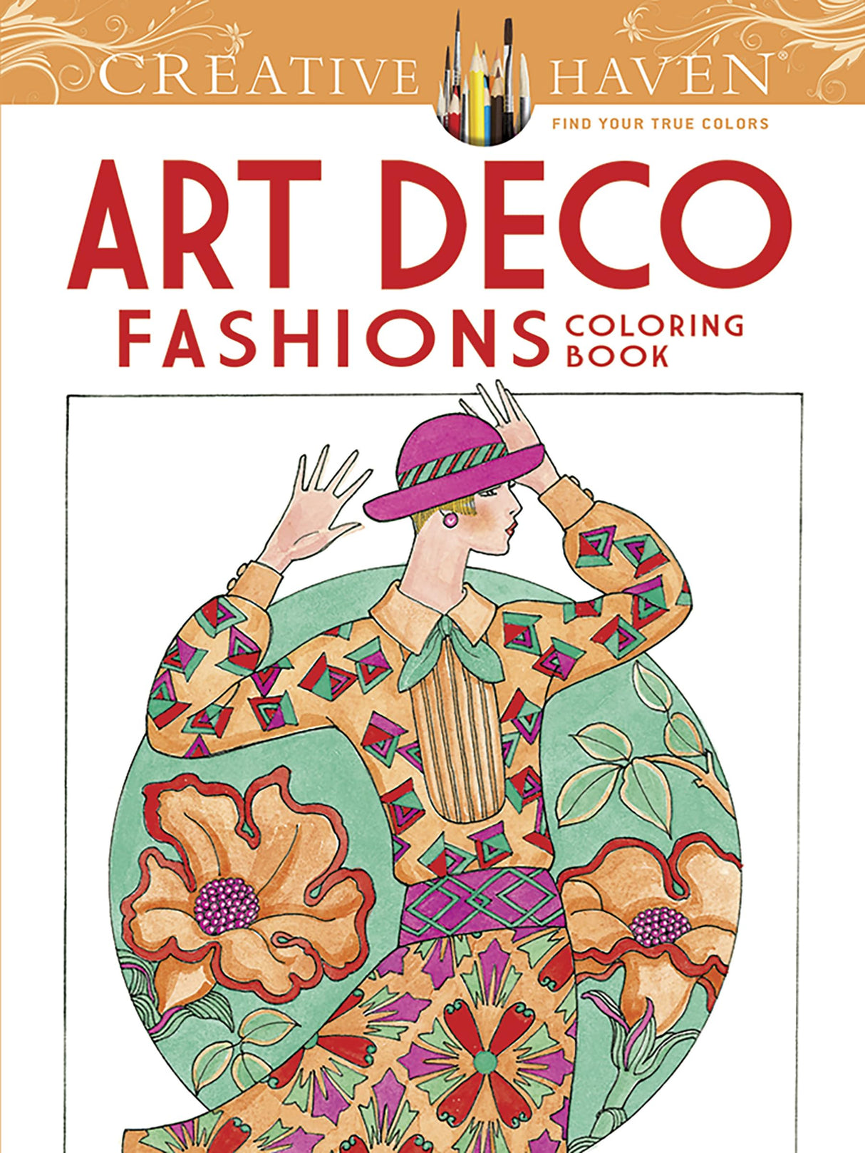 Creative Haven Art Deco Fashions Coloring Book (Adult Coloring Books: Fashion) Dover Publications