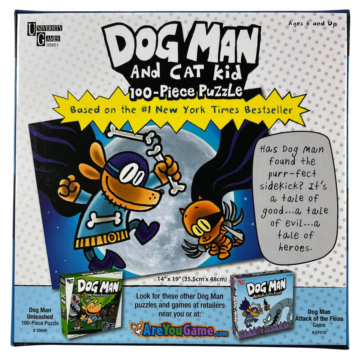 University Games, Dog Man and Cat Kid 100-piece Puzzle. 14 inch by 19 inch Puzzle of Dav Pilkey’s Crime Fighting Duo Contains 100 Pieces for challenging Fun. Ages 6 and up. University Games