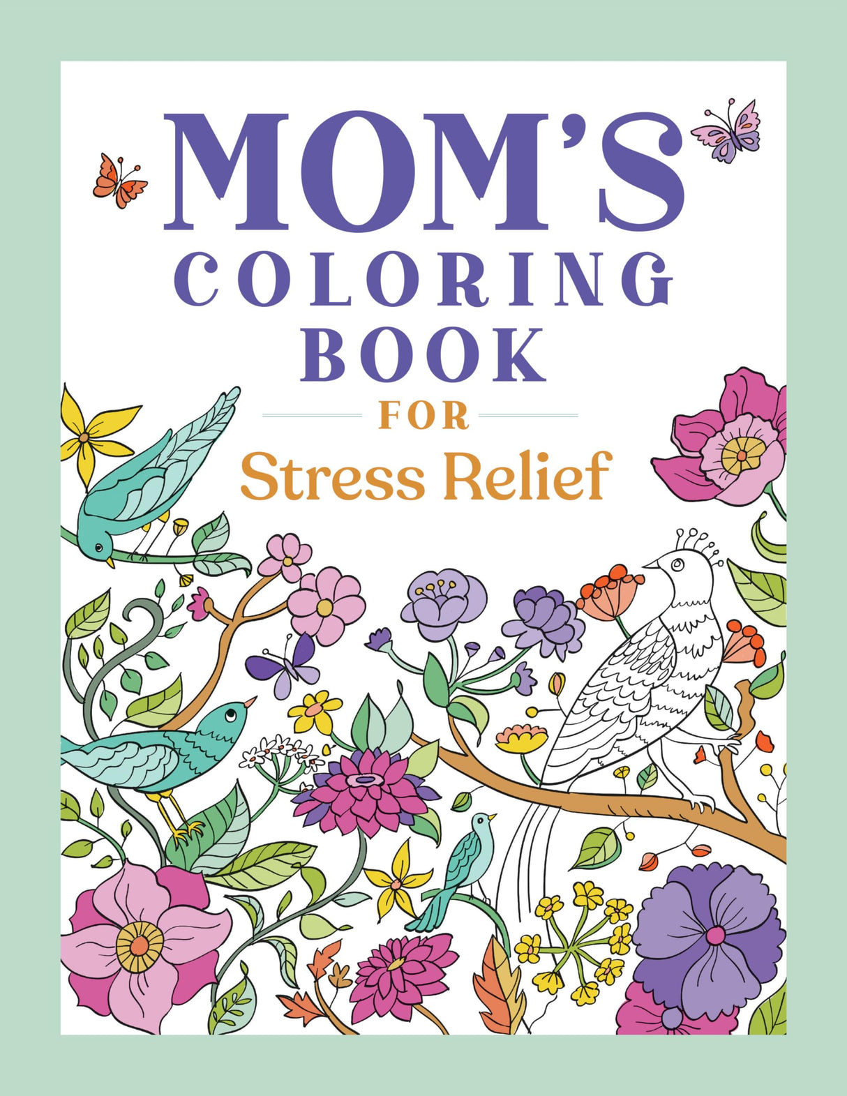 Mom's Coloring Book for Stress Relief WoodArtSupply