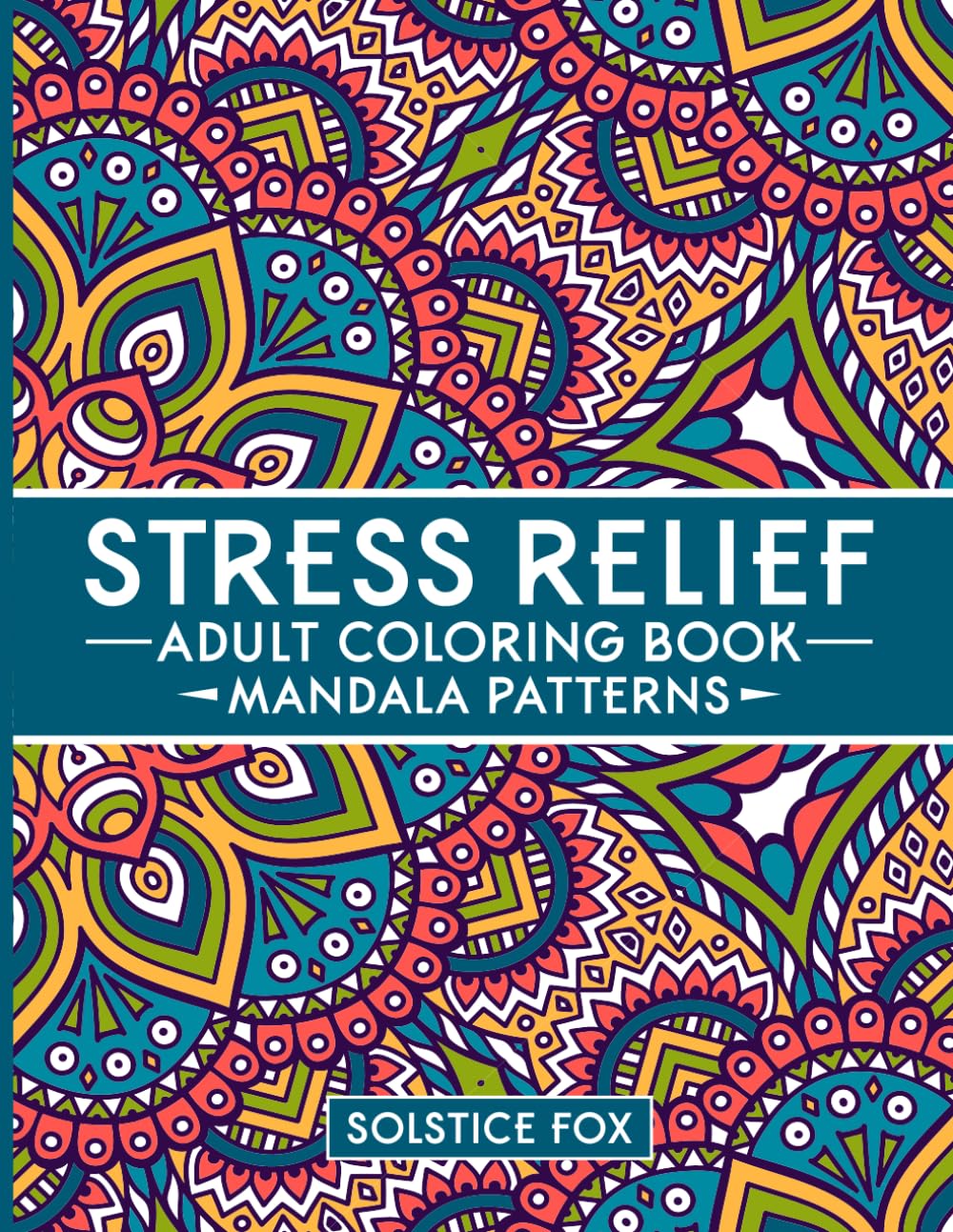 Stress Relief Adult Coloring Book: Mandala Patterns WoodArtSupply