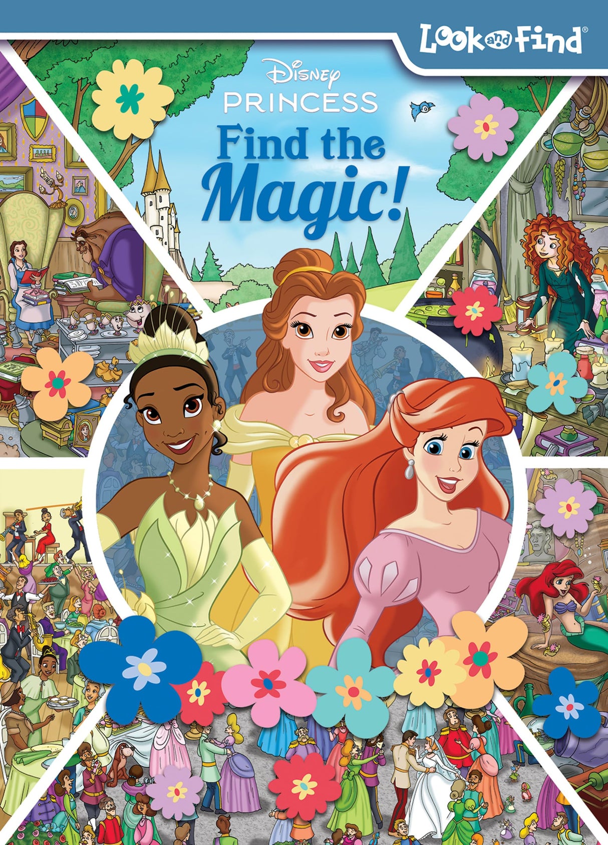 Disney Princess Ariel, Tiana, Belle, and More! - Find the Magic! Look and Find Activity Book - PI Kids PI Kids