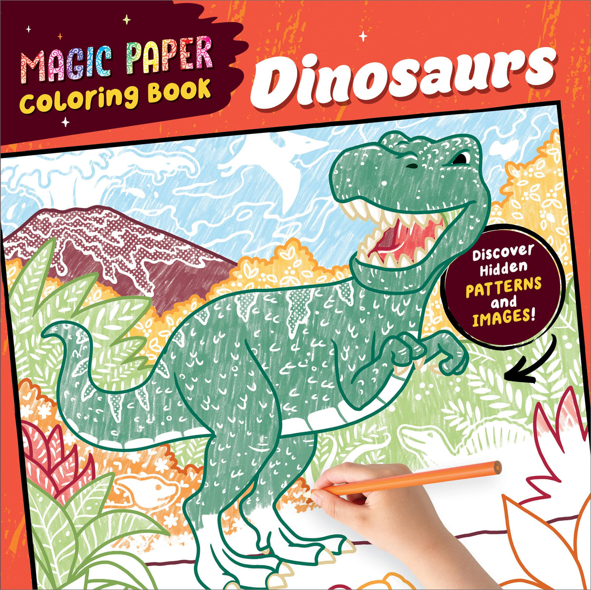 Magic Paper Coloring Book: Dinosaurs: Discover Hidden Patterns and Images! WoodArtSupply