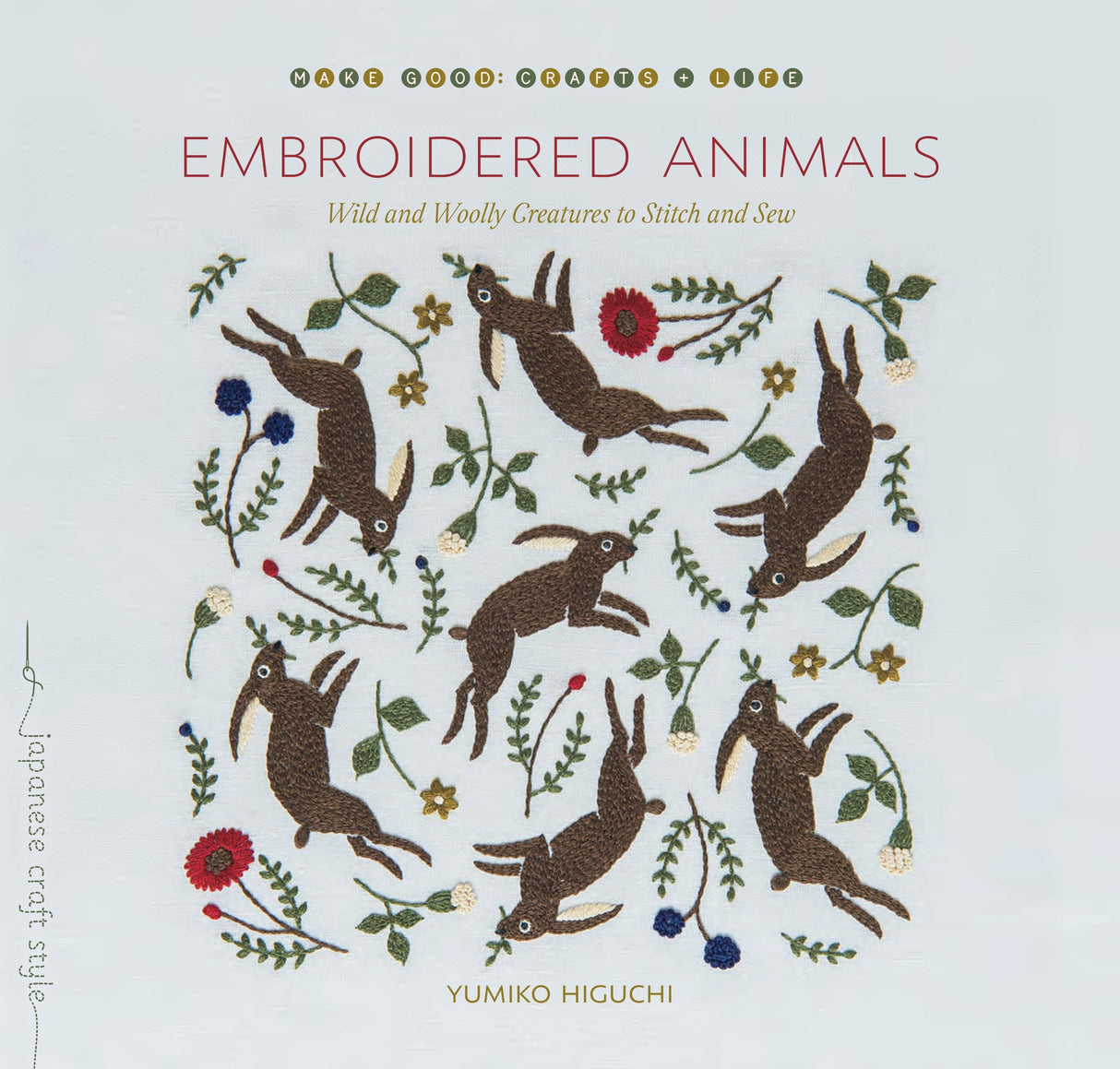 Embroidered Animals: Wild and Woolly Creatures to Stitch and Sew Roost Books