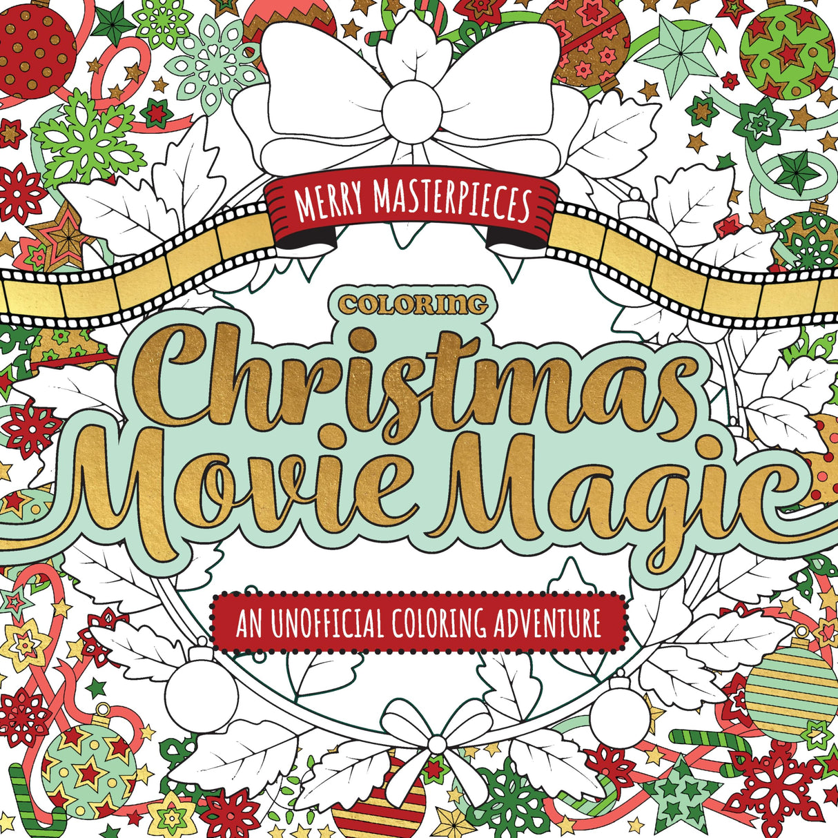 Merry Masterpieces: Coloring Christmas Movie Magic: An Unofficial Coloring Adventure WoodArtSupply