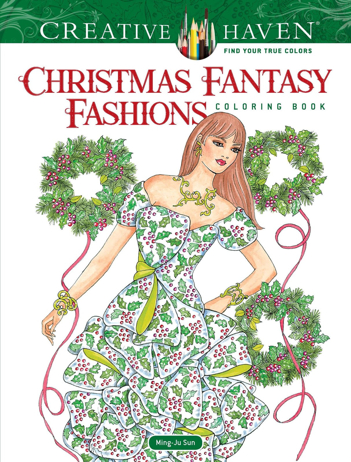 Creative Haven Christmas Fantasy Fashions Coloring Book (Adult Coloring Books: Christmas) Dover Publications