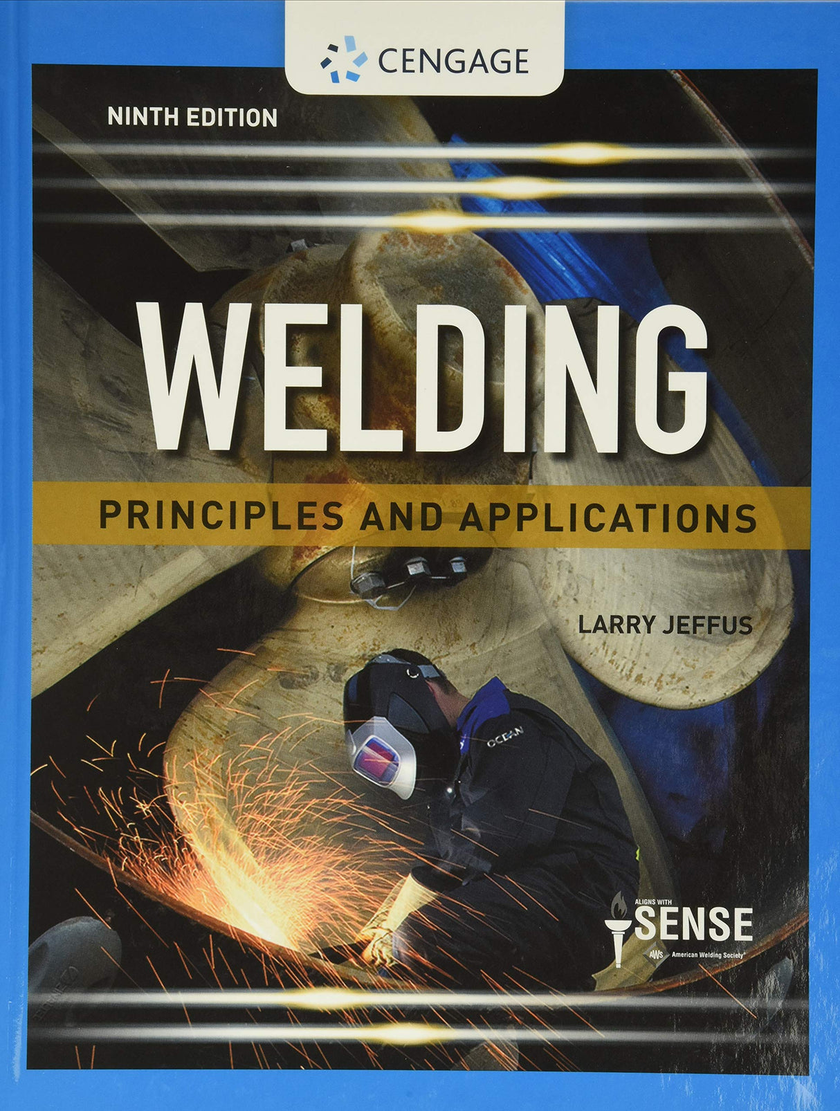 Welding: Principles and Applications (MindTap Course List) Cengage Learning
