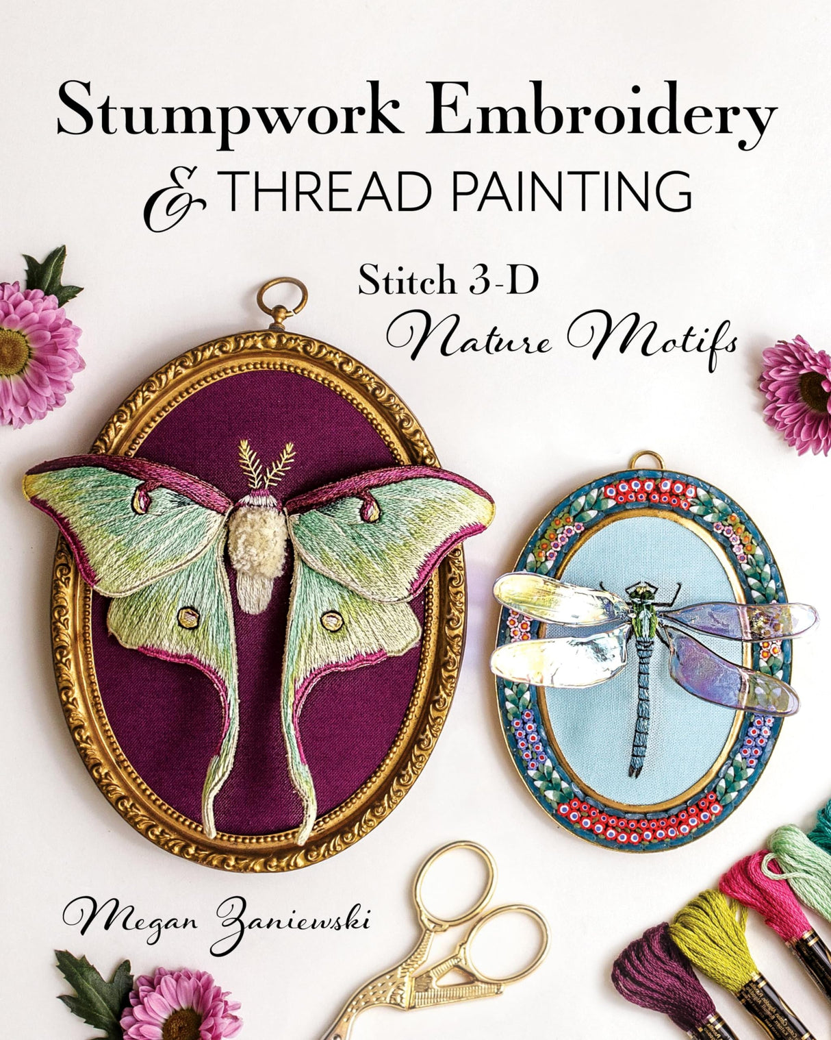 Stumpwork Embroidery & Thread Painting: Stitch 3-D Nature Motifs WoodArtSupply