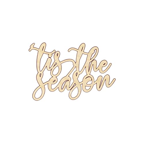 Tis The Season Wood Craft Unfinished Wooden Cutout Art DIY Wood Sign Inspirational Wall Plaque Rustic Wall Art Decor for Home Room Office Garden Arupkeer