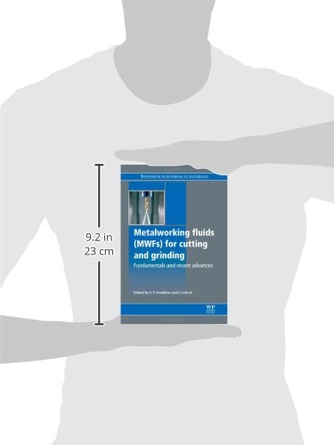 Metalworking Fluids (MWFs) for Cutting and Grinding: Fundamentals and Recent Advances (Woodhead Publishing Series in Metals and Surface Engineering) Woodhead Publishing