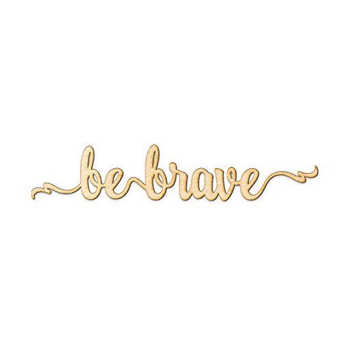 Woodums Be Brave Script Wood Sign Home Décor Wall Art for Gallery Wall - Unfinished 18" Wide x 4" Tall Woodums