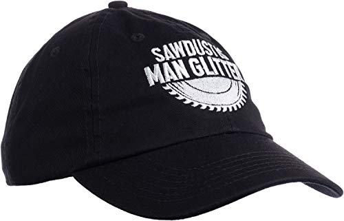 Ann Arbor T-shirt Co. Sawdust is Man Glitter | Funny Woodworking Wood Working Saw Dust Humor Baseball Cap Dad Hat Black Ann Arbor T-shirt Co.