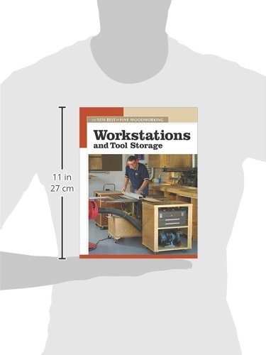 Workstations and Tool Storage: The New Best of Fine Woodworking Taunton Press