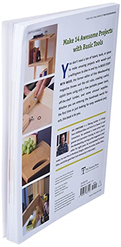 Build Stuff with Wood: Make Awesome Projects with Basic Tools Taunton Press