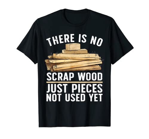 Best Woodworking Design For Men Women Woodworker Wood Tools T-Shirt Woodworking Gift Woodworker Accessories & Stuff