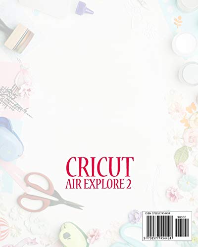 Cricut Air Explore 2: The Complete DIY Guide to Master Your Cricut Explore Air 2. A Technical Step-by-Step Manual for Beginners and Intermediate to WoodArtSupply