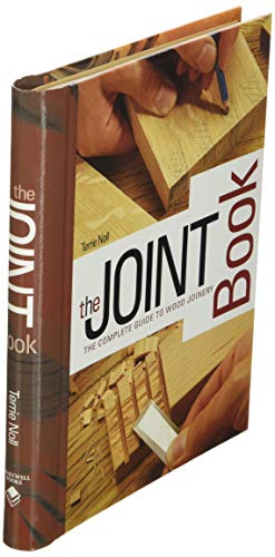 The Joint Book: The Complete Guide to Wood Joinery Chartwell Books