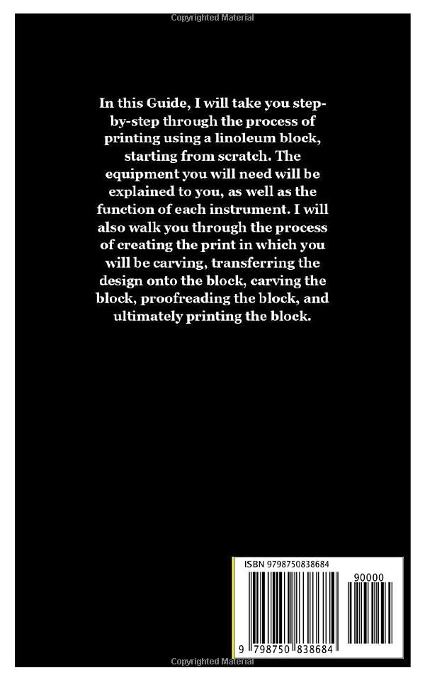 BLOCK PRINT FOR BEGINNERS: The Picture Step By Step Guide on How to Design and Make Linoleum Block Printing Using Lino Blocks for Amazing Printmaking WoodArtSupply