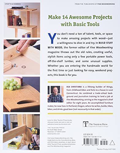 Build Stuff with Wood: Make Awesome Projects with Basic Tools Taunton Press