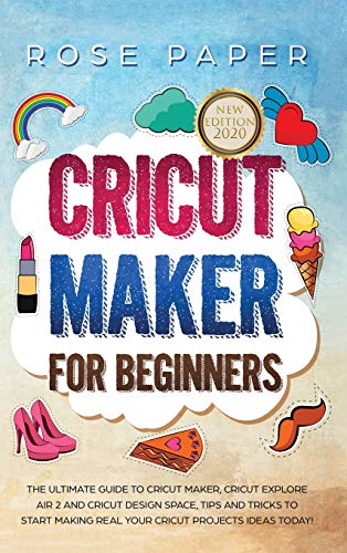 Cricut Maker for Beginners New Era Publishing Ltd