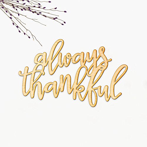 Always Thankful Wood Sign Home Décor Wall Art Unfinished 18" x 11" Woodums