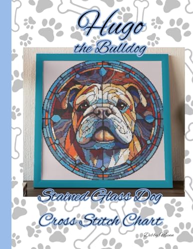 Hugo the Bulldog: Stained Glass Dog Cross Stitch Chart WoodArtSupply