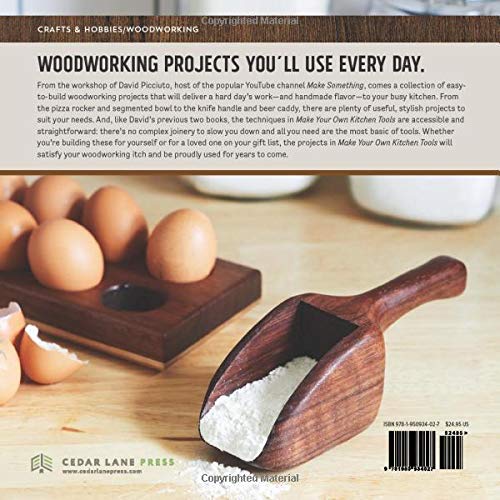 Make Your Own Kitchen Tools: Simple Woodworking Projects for Everyday Use Cedar Lane Press