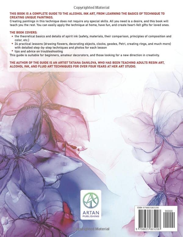 Alcohol Ink. A Step by Step Guide for Beginners: How to Work with Ink-Based Fluid Art. Basics Supplies Techniques Effects Tips Troubleshooting and 24 WoodArtSupply