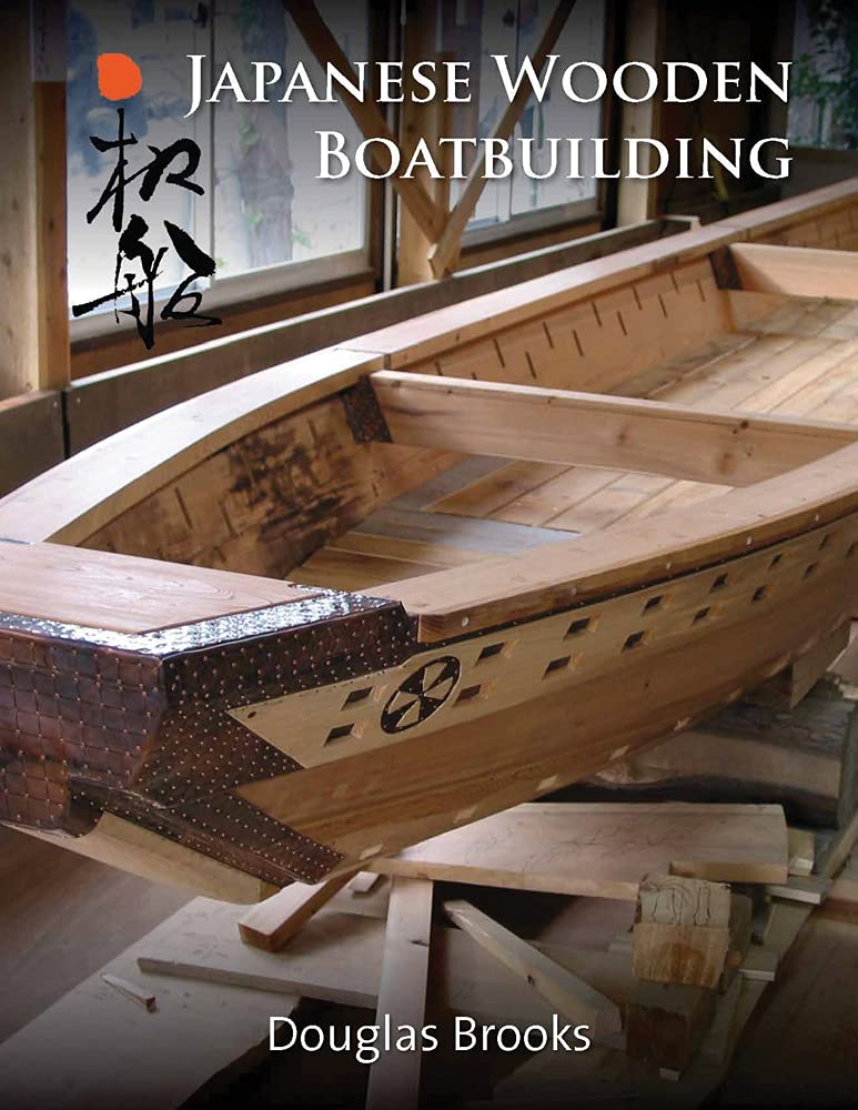 Japanese Wooden Boatbuilding WoodArtSupply