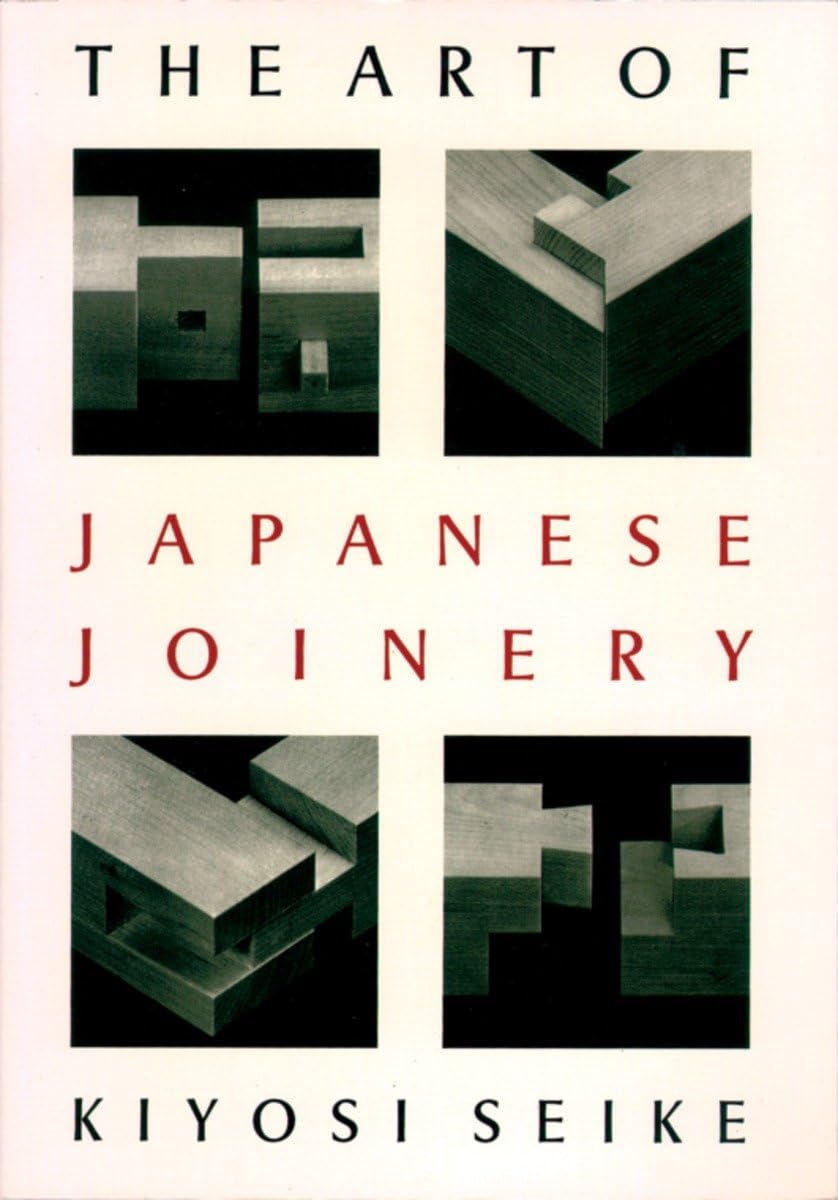 The Art Of Japanese Joinery Weatherhill