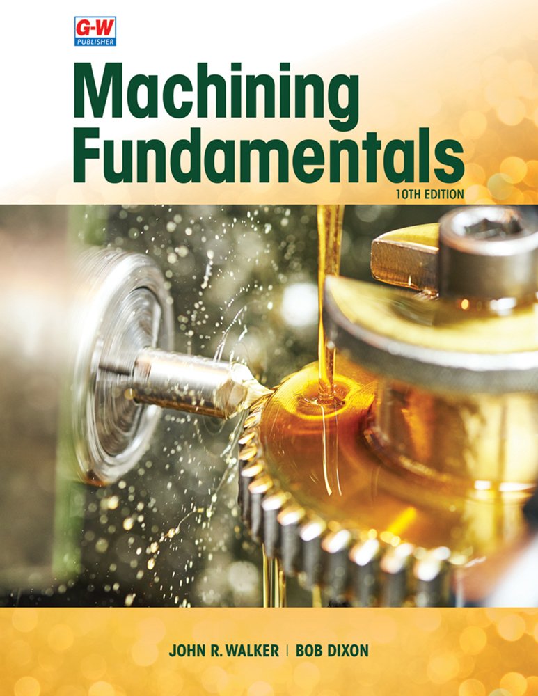 Machining Fundamentals Goodheart-Willcox